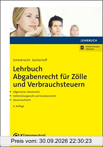 Lehrbuch Abgabenrecht für Zölle und Verbrauchsteuern