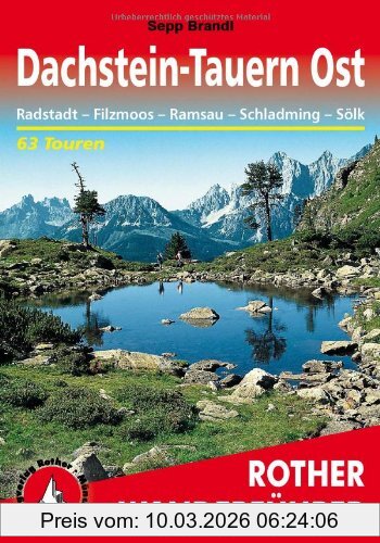 Sepp Brandl Dachstein-Tauern Ost. Radstadt - Filzmoos - Ramsau - Schladming - Sölk. 63 Touren