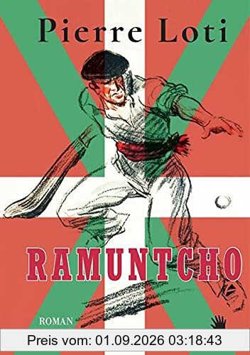 Ramuntcho: Ungekürzte Ausgabe