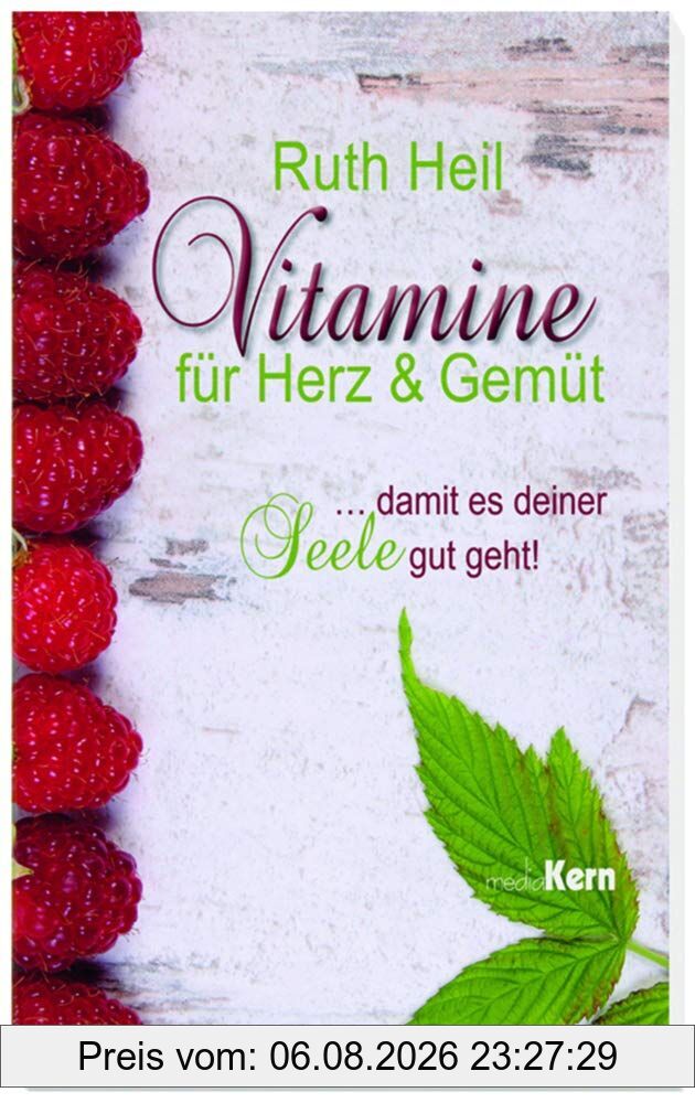 Ruth Heil Vitamine Für Herz Und Gemüt