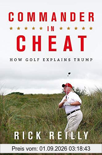 Commander in Cheat: How Golf Explains Trump