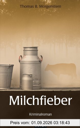 Milchfieber: Kriminalroman
