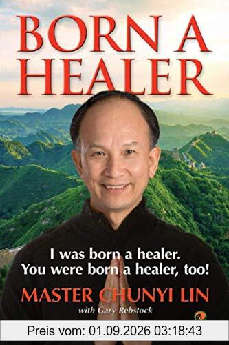 Born A Healer: I Was Born a Healer. You Were Born a Healer, Too!