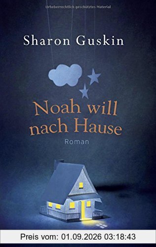 Noah will nach Hause: Roman
