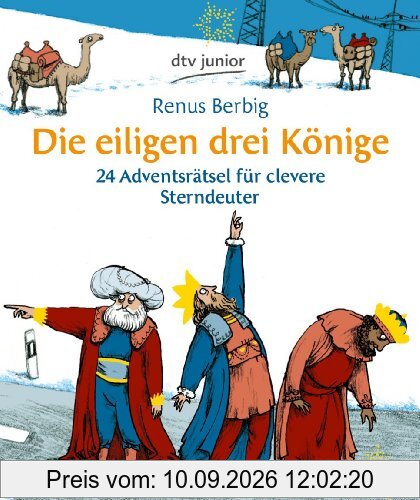Die eiligen drei Könige: 24 Adventsrätsel für clevere Sterndeuter