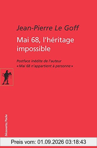 Mai 68, l'héritage impossible. Mai 68 n'appartient à personne