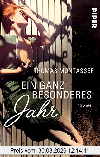 Ein ganz besonderes Jahr: Roman