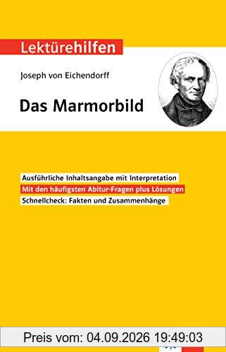 Klett Lektürehilfen Joseph von Eichendorff, Das Marmorbild: Interpretationshilfe für Oberstufe und Abitur