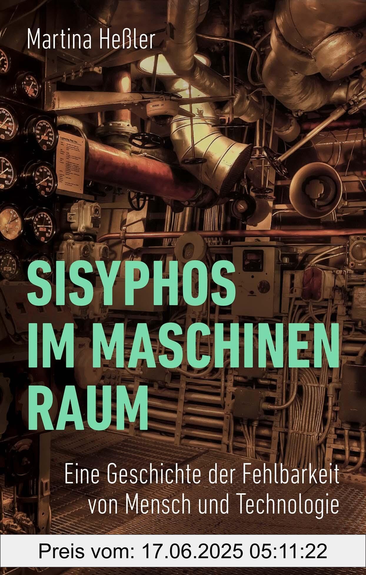 Binding : hardcover, Edition : 1, Label : Sisyphos im Maschinenraum : Eine Geschichte der Fehlbarkeit von Mensch und Technologie, medium : hardcover, numberOfPages : 297, publicationDate : 2025-02-20, releaseDate : 2025-02-20, languages : german, ISBN : 3406823300