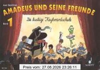 Amadeus und seine Freunde, Bd.1