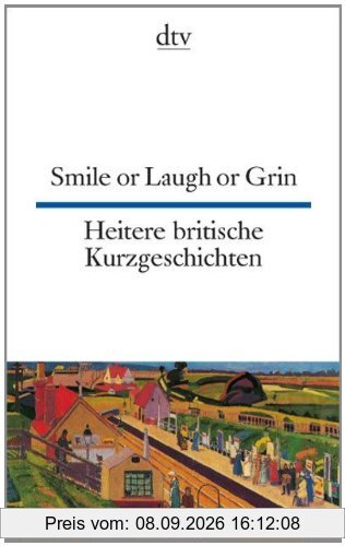 Smile or Laugh or Grin Heitere britische Kurzgeschichten