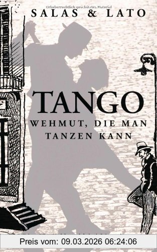 Horacio Salas Tango, Wehmut, Die Man Tanzen Kann