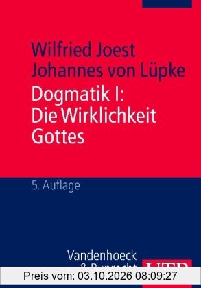 Dogmatik: Dogmatik I. Die Wirklichkeit Gottes: Bd 1