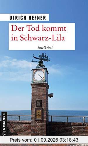 Der Tod kommt in Schwarz-Lila: Inselkrimi (Kriminalromane im GMEINER-Verlag)