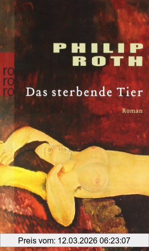 Philip Roth Das Sterbende Tier