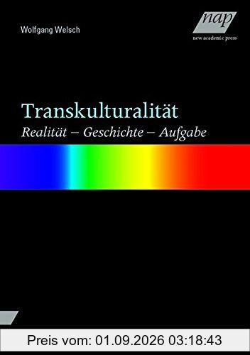 Transkulturalität: Realität – Geschichte – Aufgabe