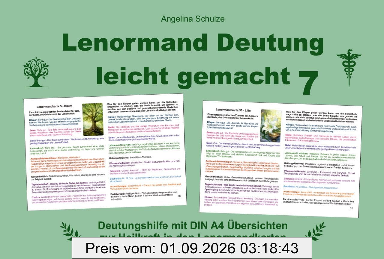 Lenormand Deutung leicht gemacht 7: Deutungshilfe mit DIN A4 Übersichten zur Heilkraft in den Lenormandkarten