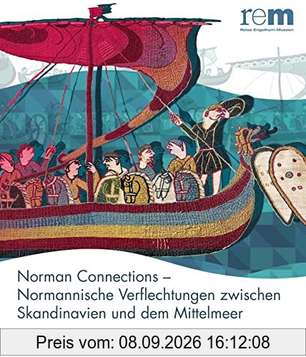 Norman Connections – Normannische Verflechtungen zwischen Skandinavien und dem Mittelmeer