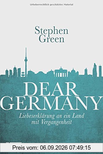 Dear Germany: Liebeserklärung an ein Land mit Vergangenheit