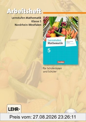 Lernstufen Mathematik - Differenzierende Ausgabe Nordrhein-Westfalen - Neubearbeitung: 5. Schuljahr - Arbeitsheft mit eingelegten Lösungen und CD-ROM