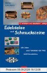 Edelsteine und Schmucksteine: Alle Arten und Varietäten der Welt · 1600 Einzelstücke