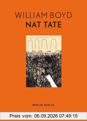 Nat Tate: Ein amerikanischer Künstler: 1928-1960