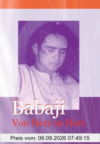Babaji. Von Herz zu Herz