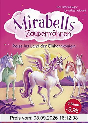 Mirabells Zaubermähnen - Reise ins Land der Einhornkönigin