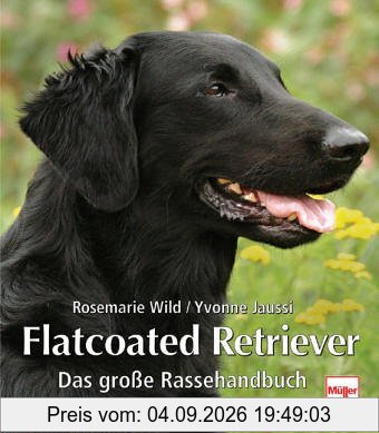 Flatcoated Retriever: Das große Rassehandbuch