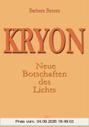 Kryon: Neue Botschaften des Lichts
