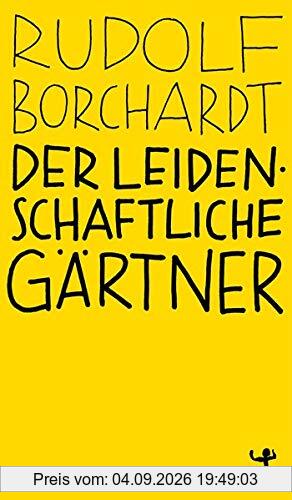 Der leidenschaftliche Gärtner (Naturkunden)