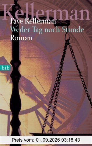 Weder Tag noch Stunde: Roman