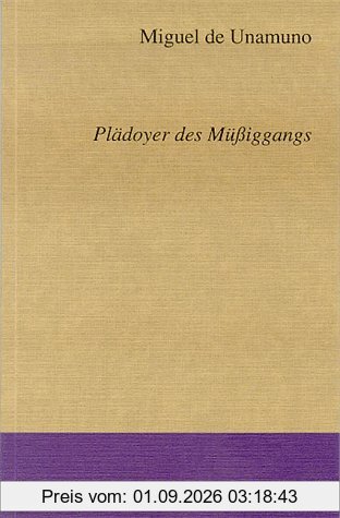 Plädoyer des Müßiggangs - ESSAY 31