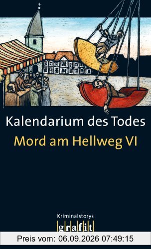 Mord am Hellweg 6: Kalendarium des Todes