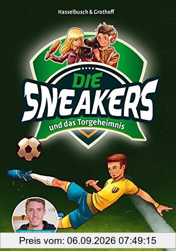 Die Sneakers, Band 1: und das Torgeheimnis