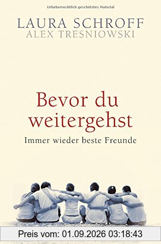 Bevor du weitergehst: Immer wieder beste Freunde