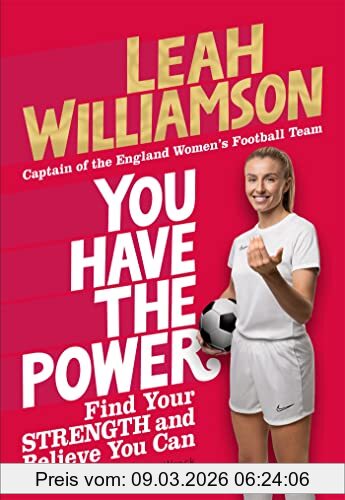 Leah Williamson You Have The Power, Find Your Strength And Believe You Can