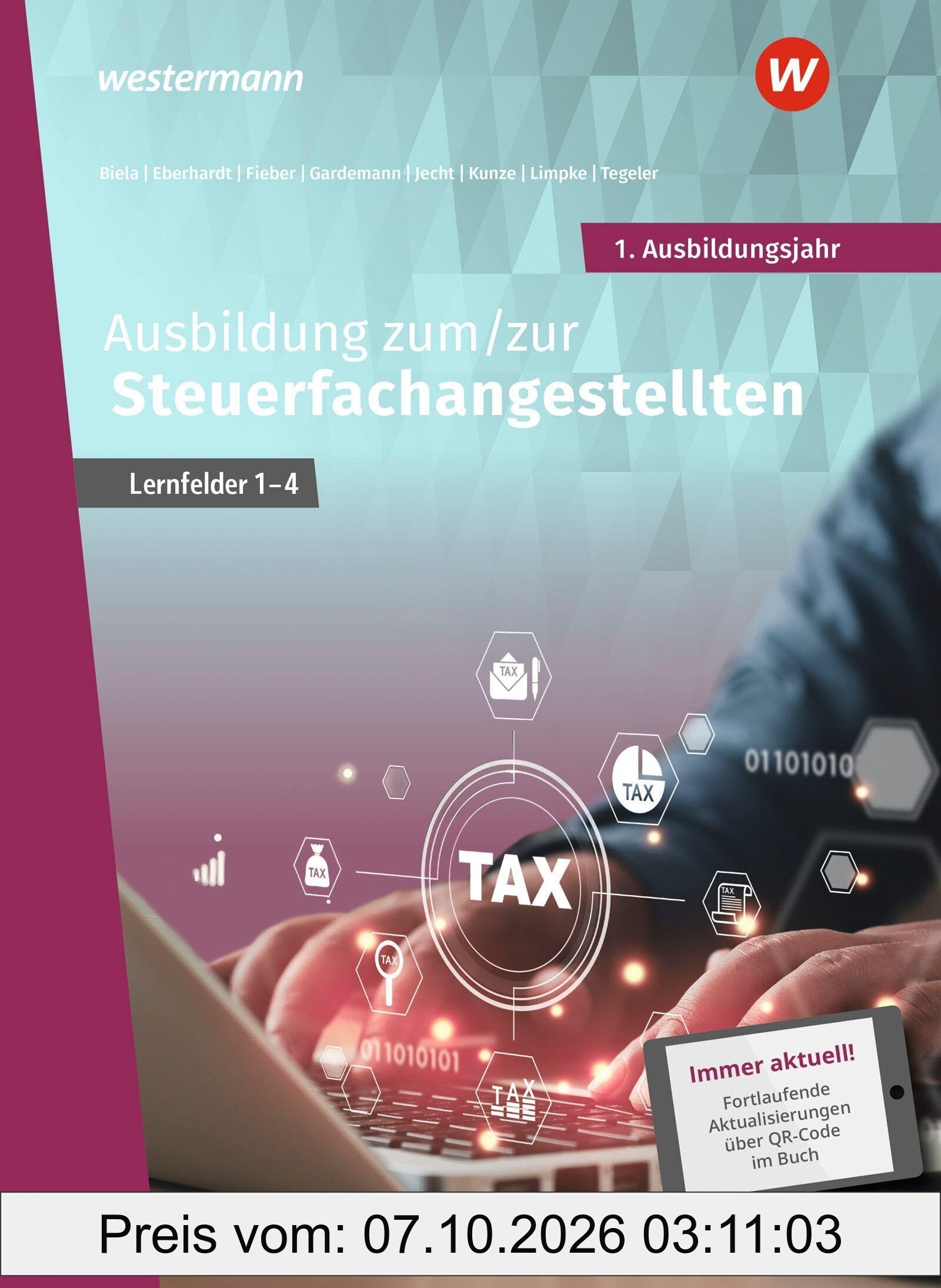 Ausbildung zum/zur Steuerfachangestellten. 1. Ausbildungsjahr Schulbuch