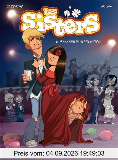 Les sisters. Vol. 9. Toujours dans les pattes !