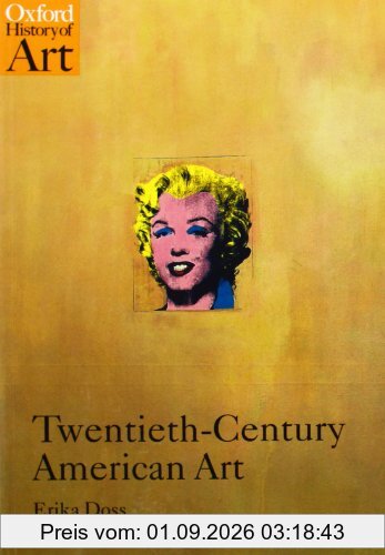 Twentieth-century American Art (Oxford History of Art)