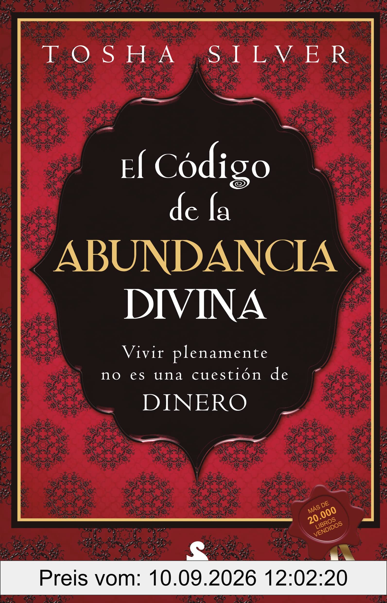 El código de la abundancia divina: Vivir plenamente no es una cuestión de dinero