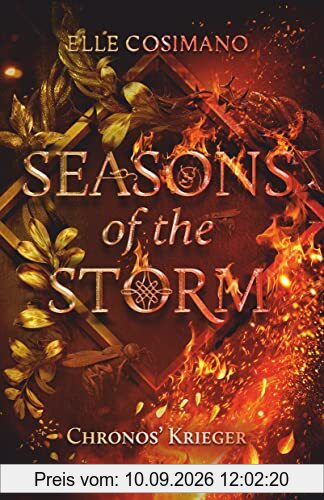 Seasons of the Storm – Chronos’ Krieger: Mitreißende Urban-Fantasy-Romance – das fulminante Finale (Die Seasons-Reihe, Band 2)