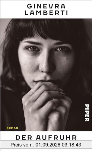 Der Aufruhr unserer Herzen: Roman | Die literarische Entdeckung aus Italien