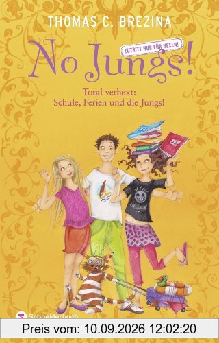 No Jungs! Zutritt nur für Hexen Sammelband 03: Total verhext: Schule, Ferien und die Jungs!