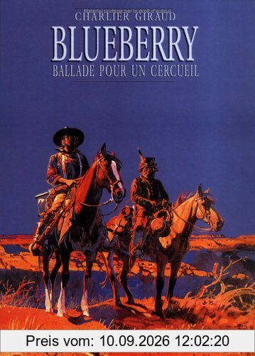 Blueberry. Vol. 15. Ballade pour un cercueil