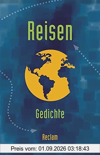 Reisen: Gedichte (Reclams Universal-Bibliothek)