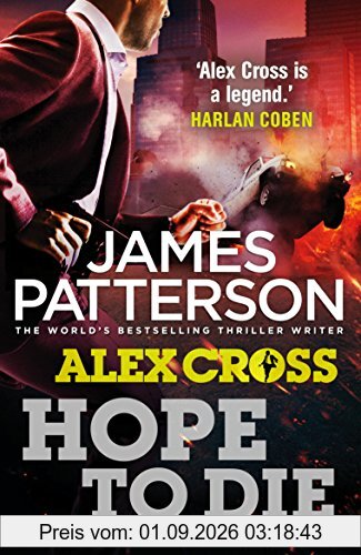 Hope to Die: (Alex Cross 22)