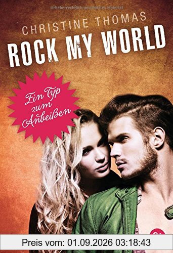 Rock my World - Ein Typ zum Anbeißen (Rock My World - Serie, Band 2)