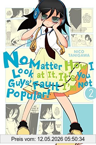 unbekannt No Matter How I Look At It, It's You Guys' Fault I'm Not Popular!, Vol. 2