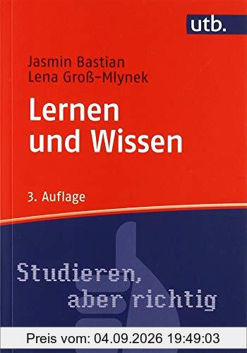 Lernen und Wissen. Der richtige Umgang mit Information im Studium